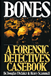 Bones by Dr. Douglas Ubelaker & Henry Scammell
