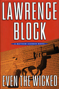 Even the Wicked by Lawrence Block