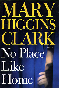 No Place Like Home by Mary Higgins Clark