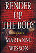 Render Up the Body by Marianne Wesson
